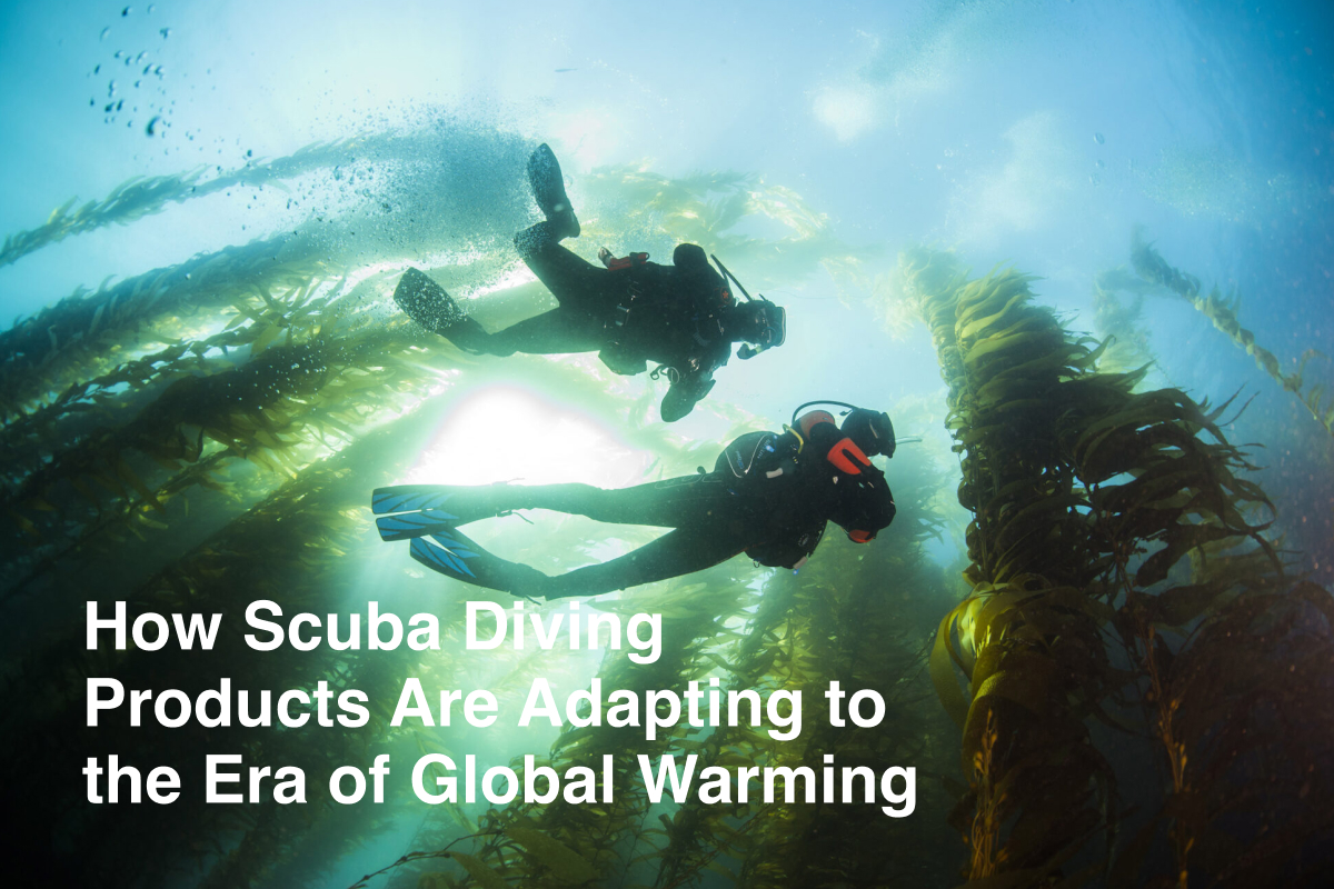 How Scuba Diving Products Are Adapting to the Era of Global Warming