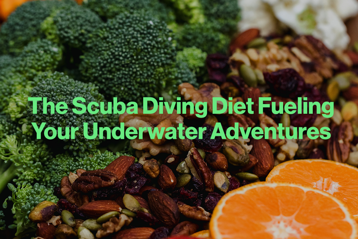 The Scuba Diving Diet: Fueling Your Underwater Adventures